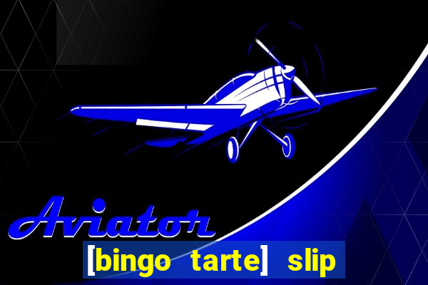 [bingo tarte] slip & stop 1988 part 1